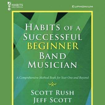 Habits of a Successful Beginner Band Musician - Euphonium-Dirt Cheep